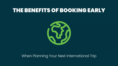 The Benefits of Booking Early